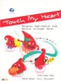 Touch My Heart - Mengenal Kepribadian Anak Menurut Golongan Darah