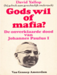 Image of Gods Wil Of Mafia? De Onverklaarde Dood Van Johannes Paulus I