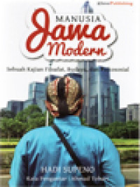Image of Manusia Jawa Modern: Sebuah Kajian Filsafat, Budaya, Dan Psikososial