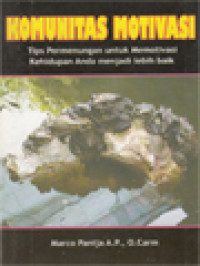 Image of Komunitas Motivasi: Tips Permenungan Untuk Memotivasi Kehidupan Anda Menjadi Lebih Baik