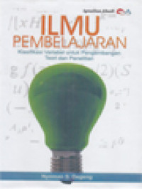 Image of Ilmu Pembelajaran: Klasifikasi Variabel Untuk Pengembangan Teori Dan Penelitian