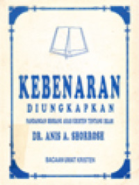 Image of Kebenaran Diungkapkan: Pandangan Seorang Arab Kristen Tentang Islam
