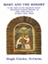 Image of Mary And The Rosary In The Light Of The Apostolic Letter 'Rosarium Virginis Mariae' Of Pope John Paul II October 16th, 2002