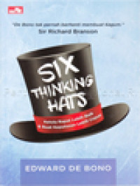 Image of Six Thinking Hats: Kelola Rapat Lebih Baik & Buat Keputusan Lebih Cepat