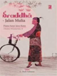 Image of Sraddha - Jalan Mulia: Dunia Sunyi Jawa Kuna