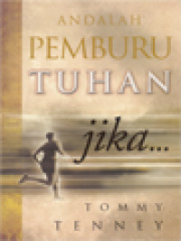 Image of Andalah Pemburu Tuhan Jika...