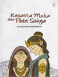 Image of Kesatria Mulia Dan Putri Sakya