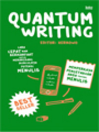 Image of Quantum Writing: Cara Cepat Nan Bermanfaat Untuk Merangsang Munculnya Potensi Menulis