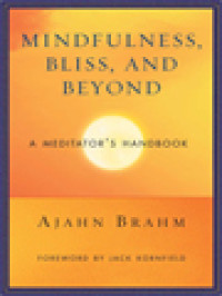 Image of Mindfulness, Bliss, And Beyond: A Meditator's Handbook