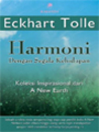 Image of Harmoni Dengan Segala Kehidupan: Koleksi Inspirasional Dari A New Earth