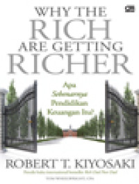 Image of Why The Rich Are Getting Richer: Apa Sebenarnya Pendidikan Keuangan Itu?