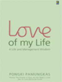 Image of Love Of My Life: A Life And Management Wisdom