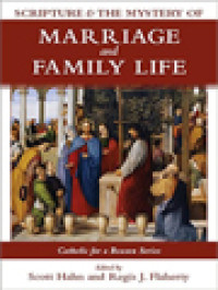Image of Scripture And The Mystery Of Marriage And Family / Scott Hahn, Regis J. Flaherty (Edited)