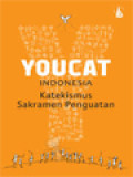 Youcat Indonesia: Katekismus Sakramen Penguatan