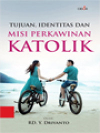 Image of Tujuan, Identitas Dan Misi Perkawinan Katolik