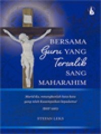 Image of Bersama Guru Yang Tersalib, Sang Maharahim