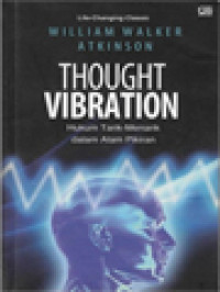 Image of Thought Vibration: Hukum Tarik-Menarik Dalam Alam Pikiran