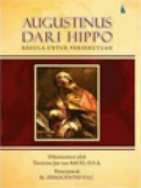 Image of Augustinus Dari Hippo: Regula Untuk Persekutuan