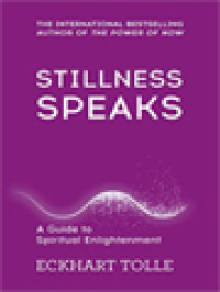 Image of Stillness Speaks: A Guide To Spiritual Enlightenment