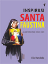 Image of Inspirasi Santa Faustina: Jalan Kerahiman Sehari-Hari