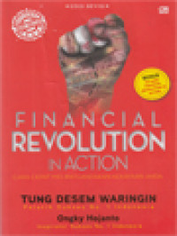 Image of Financial Revolution In Action: Cara Cepat Melipatgandakan Kekayaan Anda