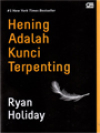 Image of Hening Adalah Kunci Terpenting