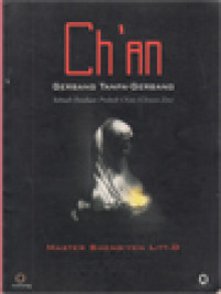 Image of Ch’an: Gerbang Tanpa Gerbang - Sebuah Panduan Praktek Ch’an (Chinese Zen)