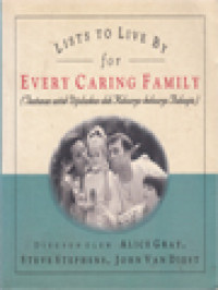 Image of Lists To Live By For Every Caring Family (Tuntunan Untuk Dijalankan Oleh Keluarga-Keluarga Bahagia)