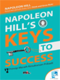Image of Napoleon Hill's Keys To Succes : 17 Prinsip Meraih Kesuksesan Pribadi