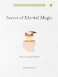 Image of Secret Of Mental Magic: Rahasia Kekuatan Mental