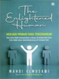 Image of The Enlightened Human: Menjadi Pribadi Yang Tercerahkan