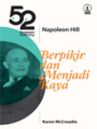 Image of Napoleon Hill: Berpikir Dan Menjadi Kaya, 52 Gagasan Cemerlang
