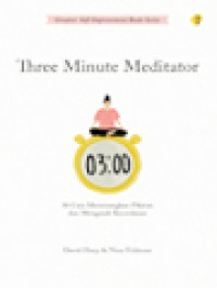 Image of Three Minute Meditator: 30 Cara Menenangkan Pikiran Dan Mengasah Kecerdasan Emosi