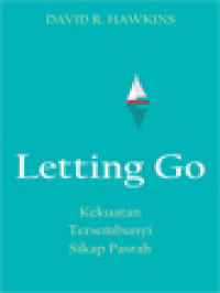 Image of Letting Go: Kekuatan Tersembunyi Sikap Pasrah