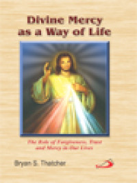 Image of Divine Mercy As A Way Of Life: The Role Of Forgiveness, Trust, And Mercy In Our Lives