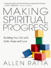 Image of Making Spiritual Progress: Building Your Life With Faith, Hope And Love