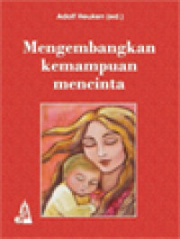 Image of Mengembangkan Kemampuan Mencintai
