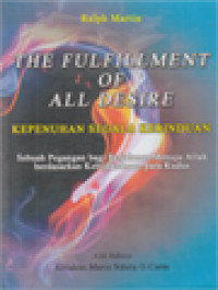 Image of Kepenuhan Segala Kerinduan: Sebuah Pegangan Bagi Perjalanan Menuju Allah Berdasarkan Kebijaksanaan Para Kudus