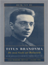 Image of Titus Brandsma, De Man Gods Uit Bolsward: Over Heiligenverering Vroeger En Nu