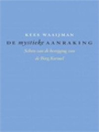 Image of De Mystieke Aanraking: Schets Van De Bestijging Van De Berg Karmel