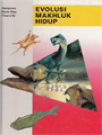 Image of Hamparan Dunia Ilmu Time-Life: Evolusi Makhluk Hidup