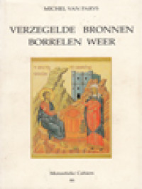 Image of Verzegelde Bronnen Borrelen Weer: Over Monastieke Spiritualiteit En Oecumene