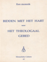 Image of Bidden Met Het Hart, Het Theologaal Gebed