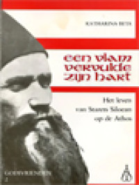 Image of Een Vlam Vervulde Zijn Hart: Het Leven Van Starets Siloean Op De Athos