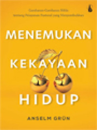 Image of Menemukan Kekayaan Hidup: Gambaran-Gambaran Biblis Tentang Pelayanan Pastoral Yang Menyembuhkan