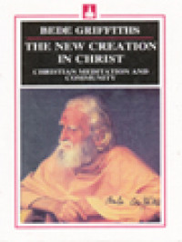 Image of The New Creation In Christ: Christian Meditation And Community