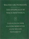 Das Evangelium Nach Matthäus: Theologischer Handkommentar zum Neuen Testament I