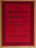 The Second Isaiah: Introduction, Translation ANd Commentary To Chapters XL-LV