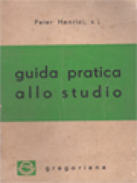 Image of Guida Pratica Allo Studio: Con Una Bibliografia Degli Strumenti Di Lavoro Per La Filosofia E La Teologia
