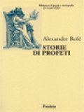 Storie Di Profeti -  La Narrativa Sui Profeti Nella Bibbia Ebraica: Generi Letterari E Storia